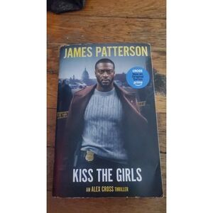 Kiss the girls an Alex Cross thriller